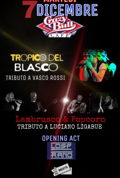 Tropico del Blasco & Lambrusco e Popcorn live Crazy Bull